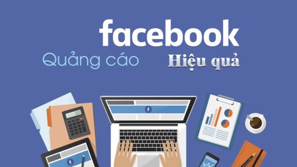 Quảng cáo Facebook Ads, tối ưu hiệu quả, nhắm đúng trúng mục tiêu