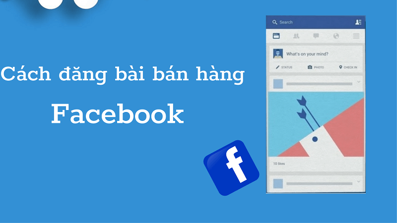 Cách đăng bài bán hàng trên Facebook